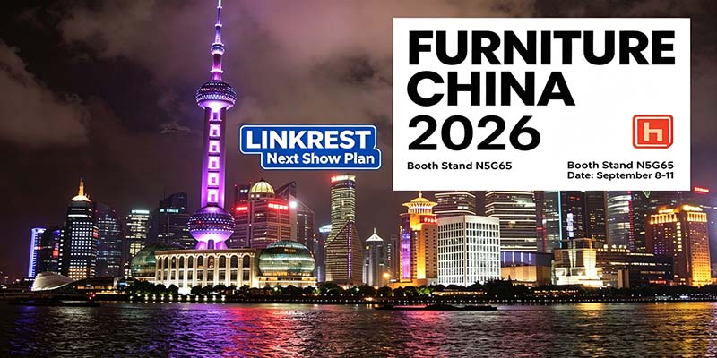 LINKREST 今後の展示会家具中国上海